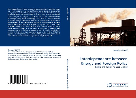 Interdependence between Energy and Foreign Policy: Russia and Turkey As Case Studies