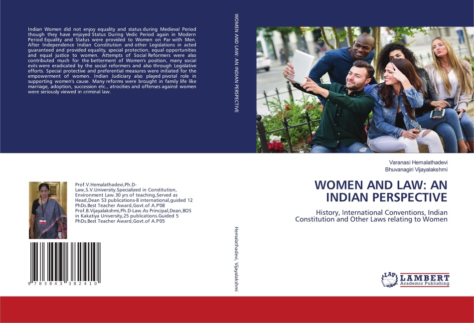 WOMEN AND LAW: AN INDIAN PERSPECTIVE: History, International Conventions, Indian Constitution and Other Laws relating to Women