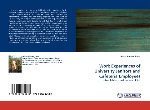 Work Experiences of University Janitors and Cafeteria Employees: Labor Relations and Notions of Self