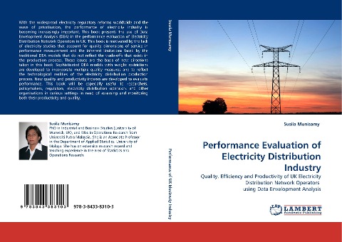 Performance Evaluation of Electricity Distribution Industry: Quality, Efficiency and Productivity of UK Electricity Distribution Network Operators  using Data Envelopment Analysis