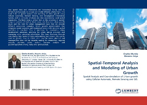 Spatial-Temporal Analysis and Modeling of Urban Growth: Spatial Analysis and Geo-simulation of Urban growth using Cellular Automata, Remote Sensing and GIS.