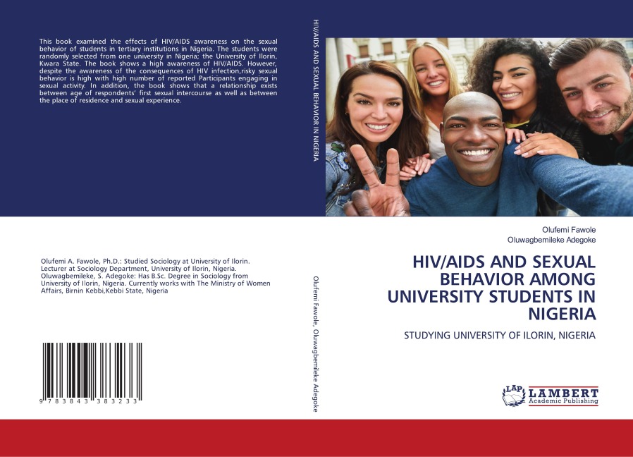 HIV/AIDS AND SEXUAL BEHAVIOR AMONG UNIVERSITY STUDENTS IN NIGERIA: STUDYING UNIVERSITY OF ILORIN, NIGERIA