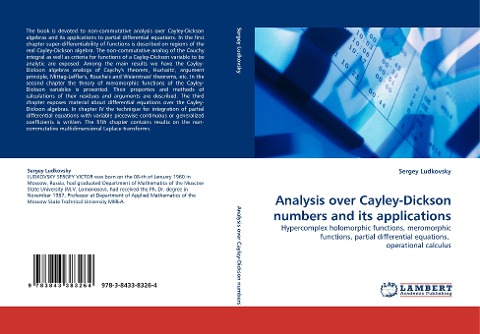 Analysis over Cayley-Dickson numbers and its applications: Hypercomplex holomorphic functions, meromorphic functions, partial differential equations,  operational calculus