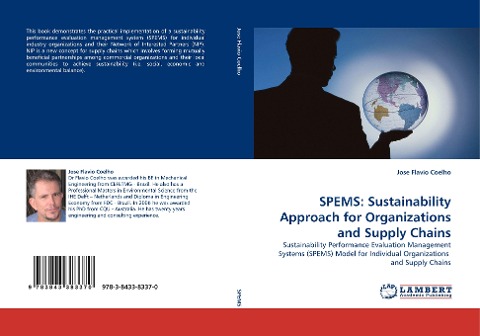 SPEMS: Sustainability Approach for Organizations and Supply Chains: Sustainability Performance Evaluation Management Systems (SPEMS) Model for Individual Organizations  and Supply Chains