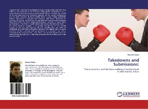 Takedowns and Submissions:: The economics and decision making of professional mixed martial artists