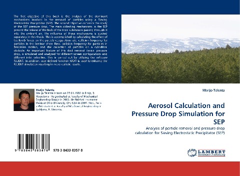 Aerosol Calculation and Pressure Drop Simulation for SEP: Analysis of particle removal and pressure drop calculation for Sieving Electrostatic Precipitator (SEP)