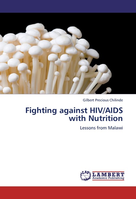 Fighting against HIV/AIDS with Nutrition: Lessons from Malawi