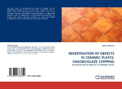 INVESTIGATION OF DEFECTS IN CERAMIC PLATES: ENGOBE/GLAZE CHIPPING: INVESTIGATION OF DEFECTS IN CERAMIC PLATES