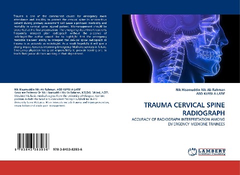TRAUMA CERVICAL SPINE RADIOGRAPH: ACCURACY OF RADIOGRAPH INTERPRETATION AMONG EMERGENCY MEDICINE TRAINEES