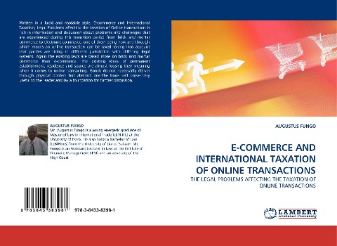 E-COMMERCE AND INTERNATIONAL TAXATION OF ONLINE TRANSACTIONS: THE LEGAL PROBLEMS AFFECTING THE TAXATION OF ONLINE TRANSACTIONS