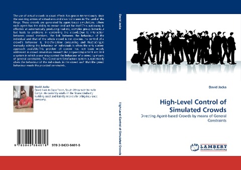 High-Level Control of Simulated Crowds: Directing Agent-based Crowds by means of General Constraints