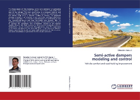 Semi-active dampers modeling and control: Vehicle comfort and road-holding improvement