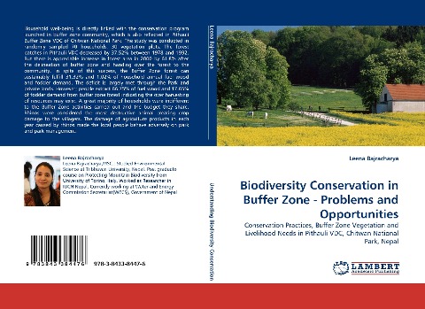 Biodiversity Conservation in Buffer Zone - Problems and Opportunities: Conservation Practices, Buffer Zone Vegetation and Livelihood Needs in Pithauli VDC, Chitwan National Park, Nepal