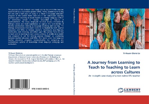 A Journey from Learning to Teach to Teaching to Learn across Cultures: An in-depth case study of a non-native EFL teacher