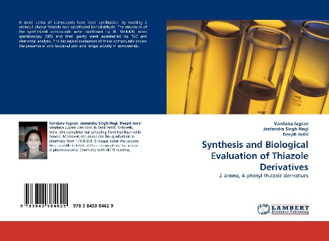 Synthesis and Biological Evaluation of Thiazole Derivatives: 2-amino, 4-phenyl thiazole derivatives
