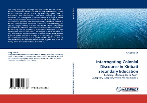 Interrogating Colonial Discourse in Kiribati Secondary Education: I-Matang, I-Matang, Ko na Aera? (European, European, Where Are You Going?)