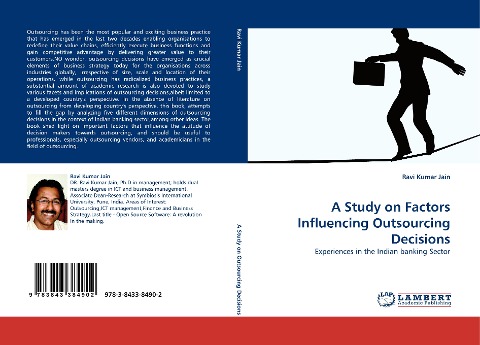 A Study on Factors Influencing Outsourcing Decisions: Experiences in the Indian banking Sector