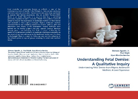 Understanding Fetal Demise: A Qualitative Inquiry: Understanding Fetal Demise from Filipino Adolescent Mothers: A Lived Experience
