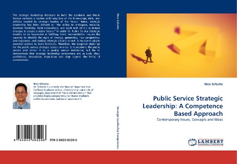 Public Service Strategic Leadership: A Competence Based Approach: Contemporary Issues, Concepts and Ideas