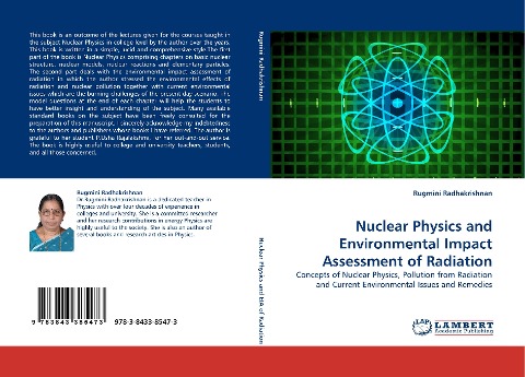 Nuclear Physics and Environmental Impact Assessment of Radiation: Concepts of Nuclear Physics, Pollution from Radiation and Current Environmental Issues and Remedies