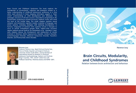 Brain Circuits, Modularity, and Childhood Syndromes: Relation between brain architecture and behaviour