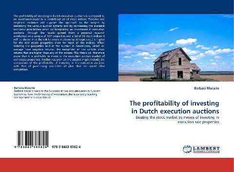 The profitability of investing in Dutch execution auctions: Beating the stock market by means of investing in execution sale properties