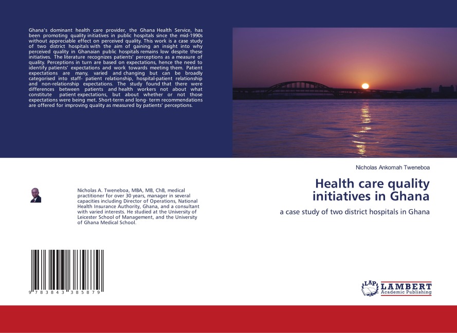 Health care quality initiatives in Ghana: a case study of two district hospitals in Ghana