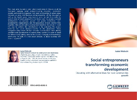 Social entrepreneurs transforming economic development: Educating with alternative ideas for rural communities growth