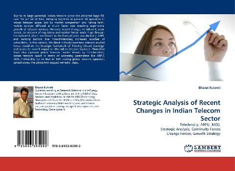 Strategic Analysis of  Recent Changes in Indian Telecom Sector: Teledensity; ARPU, MOU Strategic Analysis; Continuity Forces Change Forces; Growth Strategy