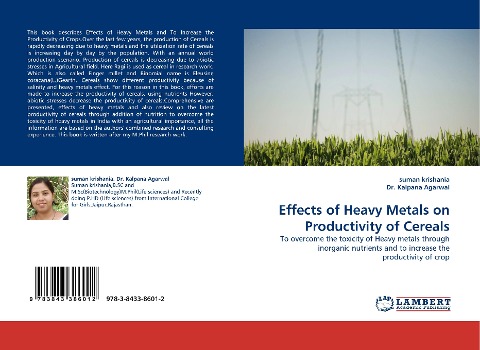 Effects of Heavy Metals on Productivity of Cereals: To overcome the toxicity of Heavy metals through inorganic nutrients and to increase the productivity of crop