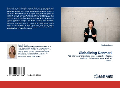 Globalizing Denmark: ASB international students want to socially integrate and work in Denmark:  so why is it so  difficult?