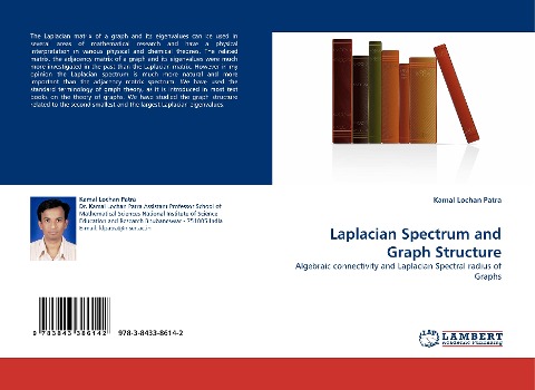 Laplacian Spectrum and Graph Structure: Algebraic connectivity and Laplacian Spectral radius of Graphs