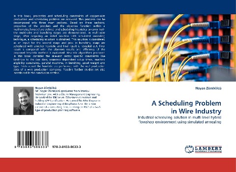 A Scheduling Problem in Wire Industry: Industrial scheduling solution in multi level hybrid flowshop environment using simulated annealing