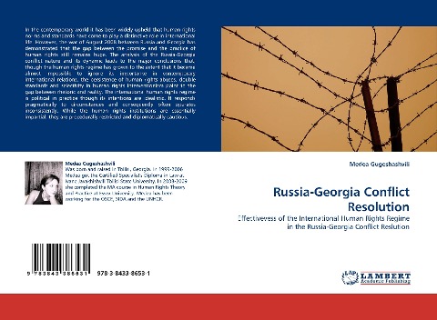 Russia-Georgia Conflict Resolution: Effectivevess of the International Human Rights Regime in the Russia-Georgia Conflict Reslution