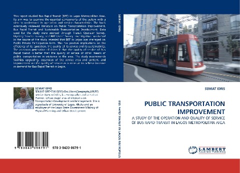 PUBLIC TRANSPORTATION IMPROVEMENT: A STUDY OF THE OPERATION AND QUALITY OF SERVICE OF BUS RAPID TRANSIT IN LAGOS METROPOLITAN AREA