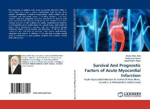 Survival And Prognostic Factors of Acute Myocardial Infarction: Acute Myocardial Infarction In District Of Kota Bharu, Kelantan: A Retrospective Cohort Study