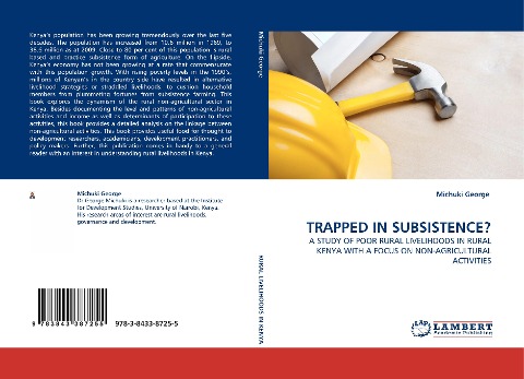 TRAPPED IN SUBSISTENCE?: A STUDY OF POOR RURAL LIVELIHOODS IN RURAL KENYA WITH A FOCUS ON NON-AGRICULTURAL ACTIVITIES