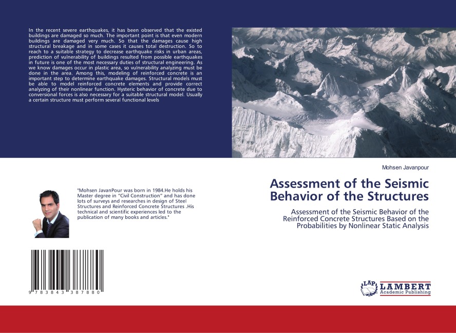 Assessment of the Seismic Behavior of the Structures: Assessment of the Seismic Behavior of the Reinforced Concrete Structures Based on the Probabilities by Nonlinear Static Analysis