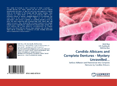 Candida Albicans and Complete Dentures - Mystery Unravelled...: Surface Adhesion and Penetration into Complete Dentures by Candida Albicans