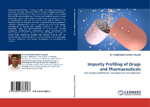 Impurity Profiling of Drugs and Pharmaceuticals: New Analytical Methods- Development and Validation