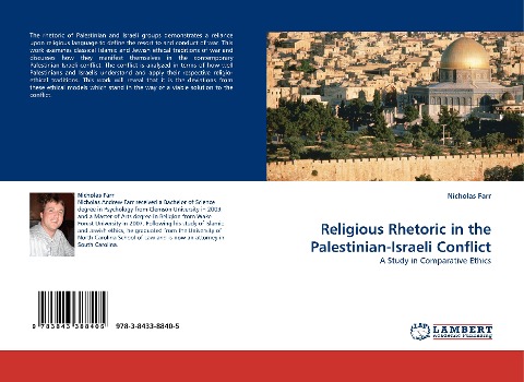 Religious Rhetoric in the Palestinian-Israeli Conflict: A Study in Comparative Ethics