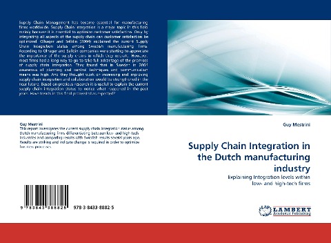 Supply Chain Integration in the Dutch manufacturing industry: Explaining Integration levels within low- and high-tech firms