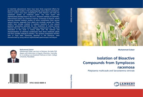 Isolation of Bioactive Compounds from Symplocos racemosa: Platytaenia multicaule and Sarcostemma viminale