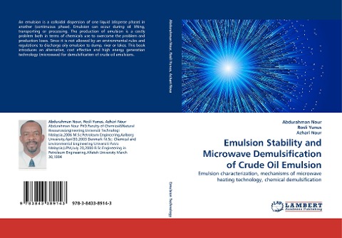 Emulsion Stability and Microwave Demulsification of Crude Oil Emulsion: Emulsion characterization, mechanisms of microwave heating technology, chemical demulsification