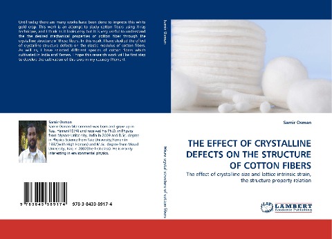 THE EFFECT OF CRYSTALLINE DEFECTS ON THE STRUCTURE OF COTTON FIBERS: The effect of crystalline size and lattice intrinsic strain, the structure-property relation