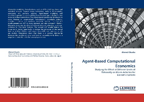 Agent-Based Computational Economics: Studying the Effect of Different Levels of Rationality on Macro-Activities for Economic Systems