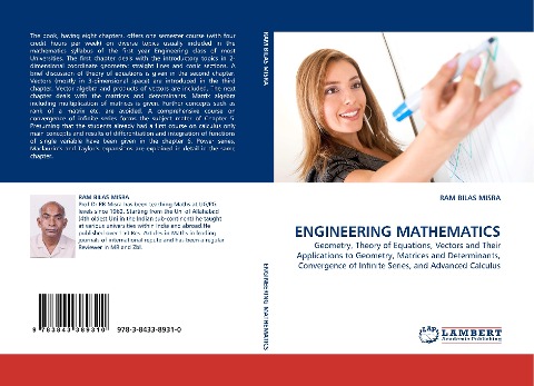 ENGINEERING MATHEMATICS: Geometry, Theory of Equations, Vectors and Their Applications to Geometry, Matrices and Determinants, Convergence of Infinite Series, and Advanced Calculus