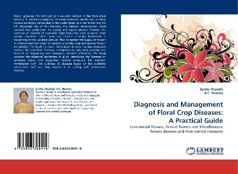Diagnosis and Management of Floral Crop Diseases: A Practical Guide: Commercial flowers, Annual flowers and Miscellaneous flowers diseases and their control measures