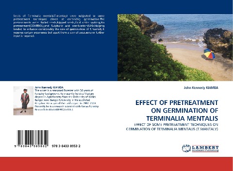 EFFECT OF PRETREATMENT ON GERMINATION OF TERMINALIA MENTALIS: EFFECT OF SOME PRETREATMENT TECHNIQUES ON GERMINATION OF TERMINALIA MENTALIS (T.MANTALY)