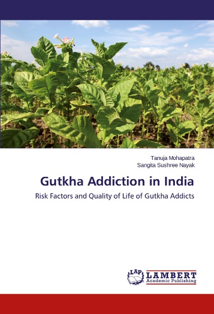 Gutkha Addiction in India: Risk Factors and Quality of Life of Gutkha Addicts